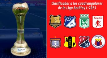 Clasificados a los Cuadrangulares de la Liga BetPlay 2023